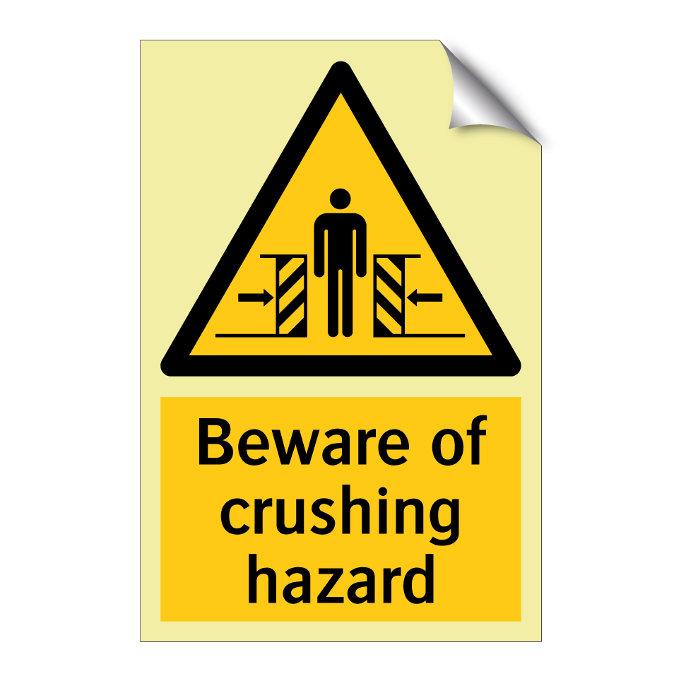 Beware of crushing hazard