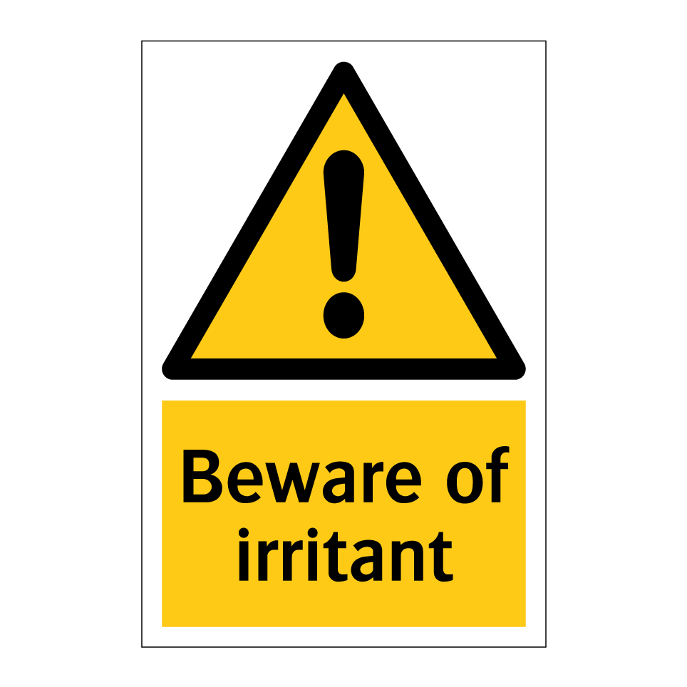 Beware of irritant