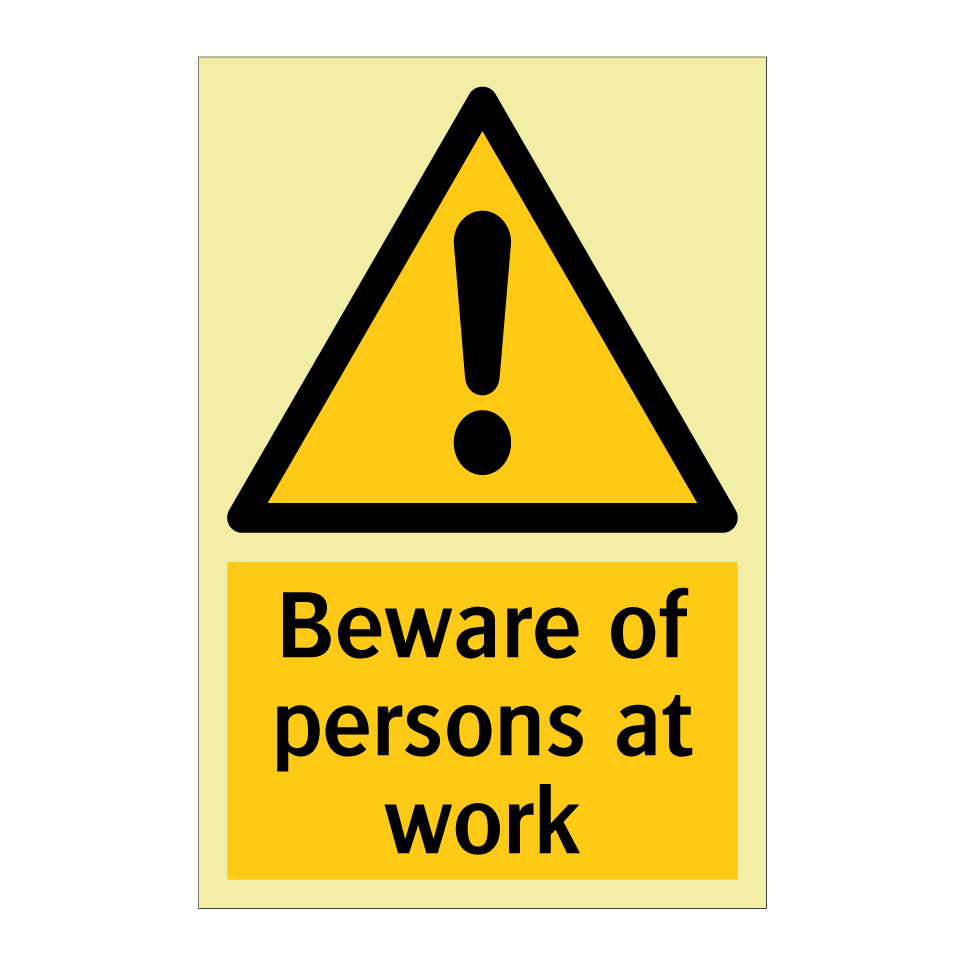 Beware of persons at work
