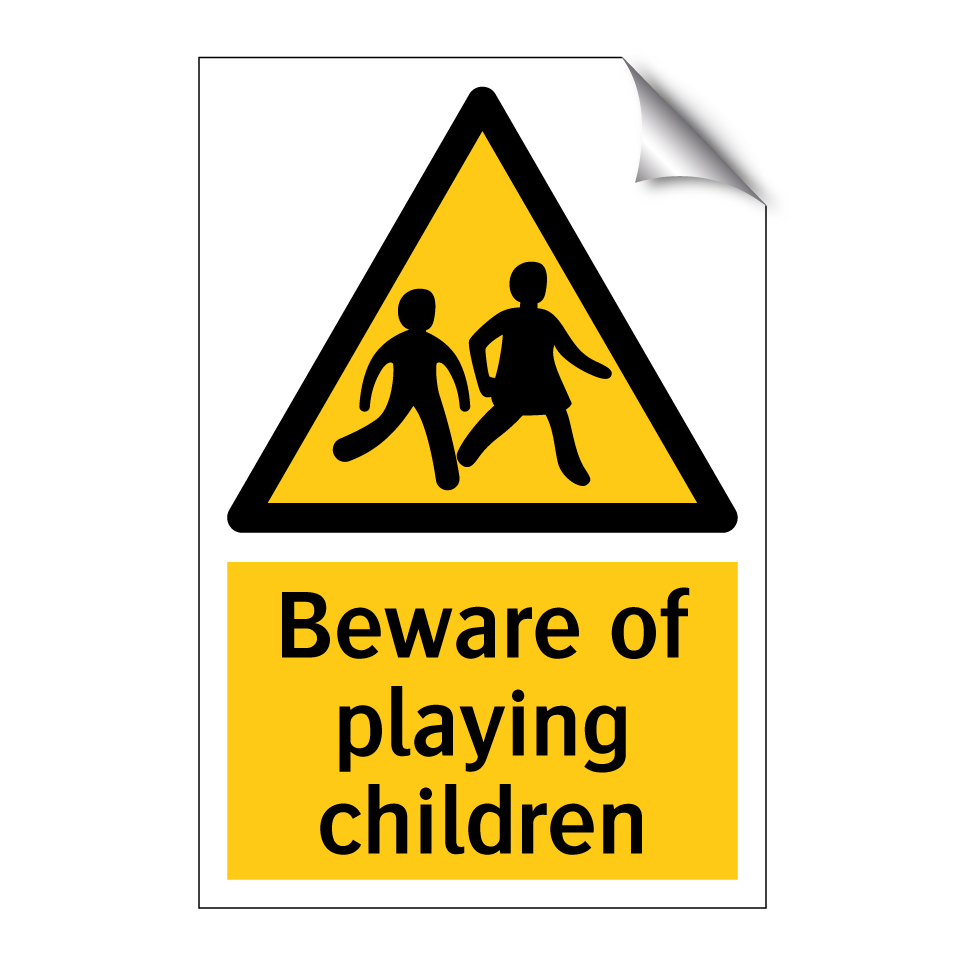 Beware of playing children