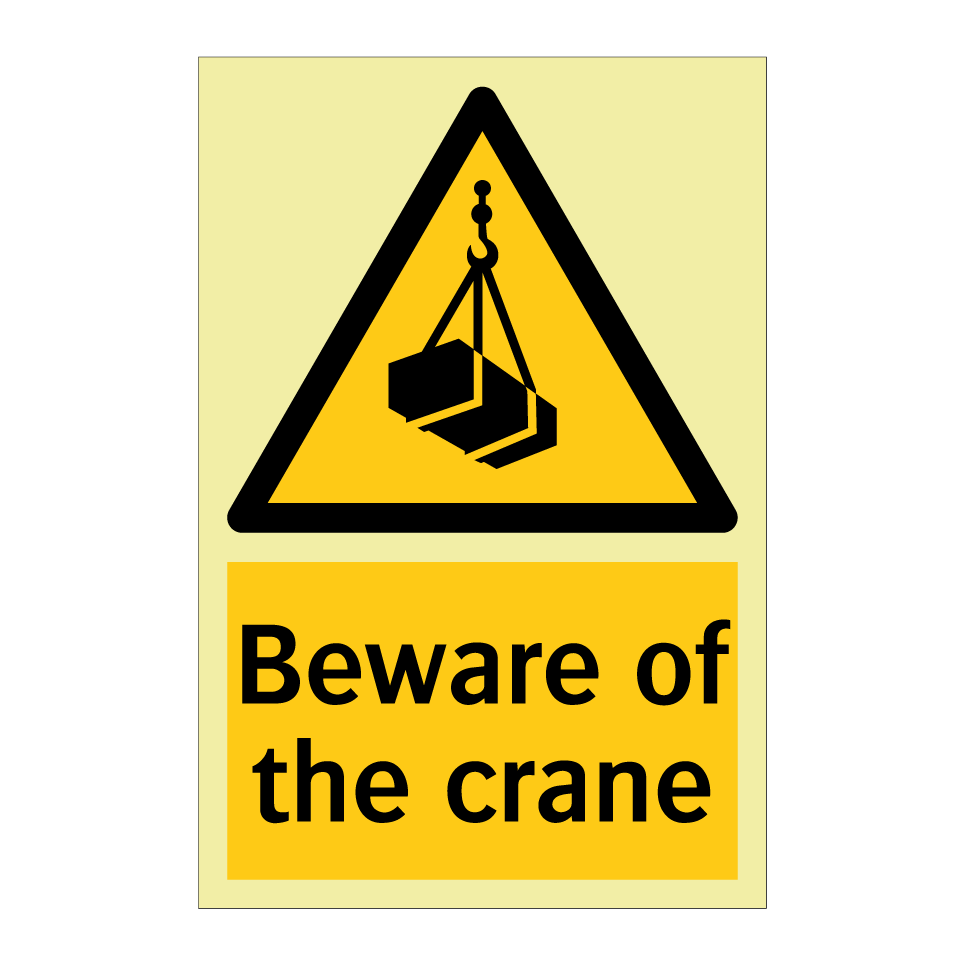 Beware of the crane
