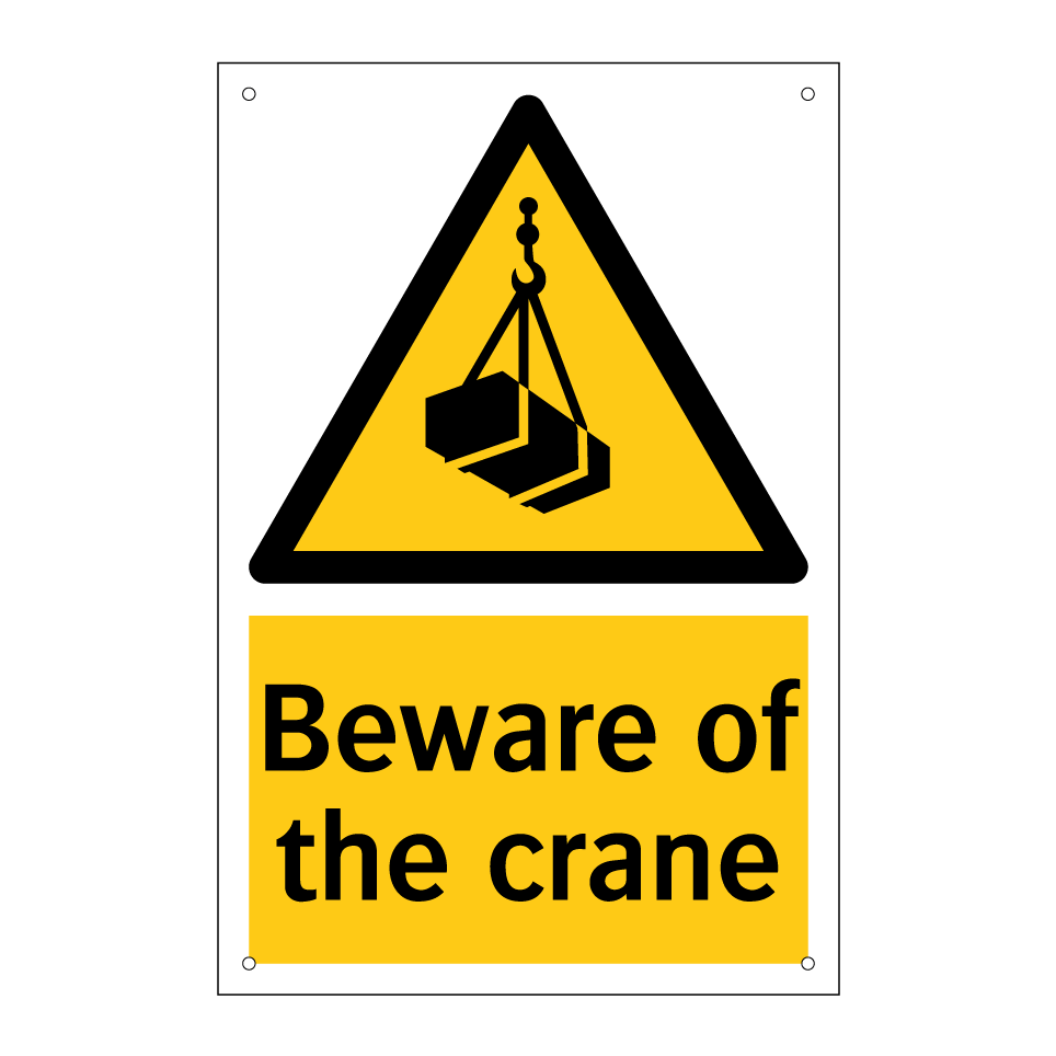 Beware of the crane