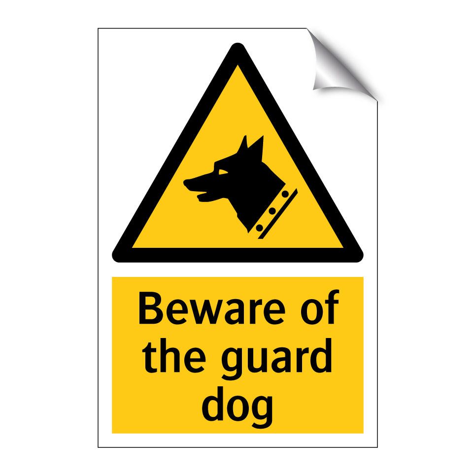 Beware of the guard dog