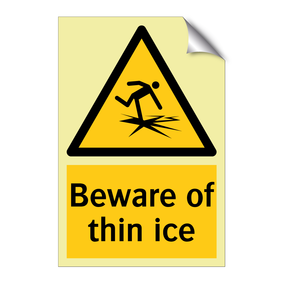 Beware of thin ice