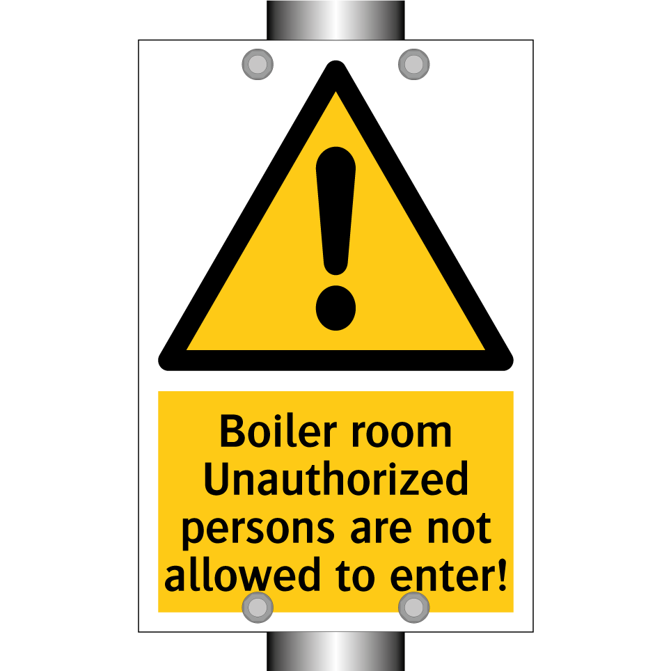 Boiler room Unauthorized persons are not allowed to enter!