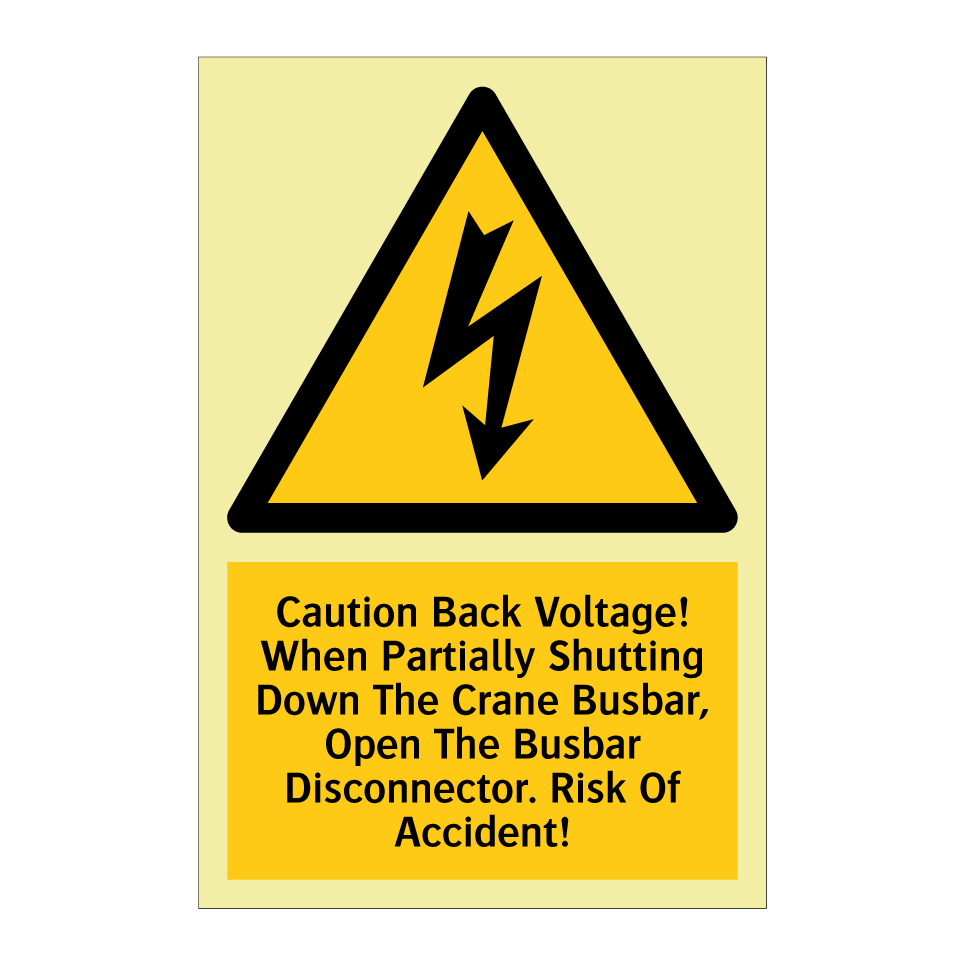 Caution Back Voltage! When Partially Shutting Down The Crane Busbar, Open The Busbar Disconnector. Risk Of Accident!