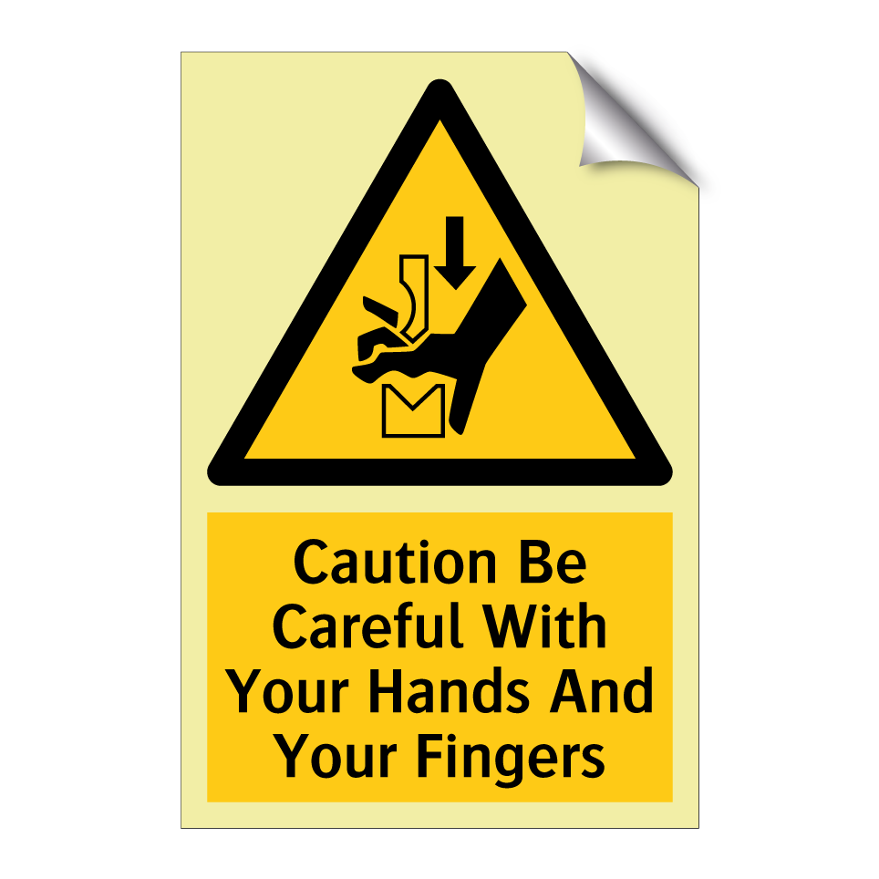 Caution Be Careful With Your Hands And Your Fingers