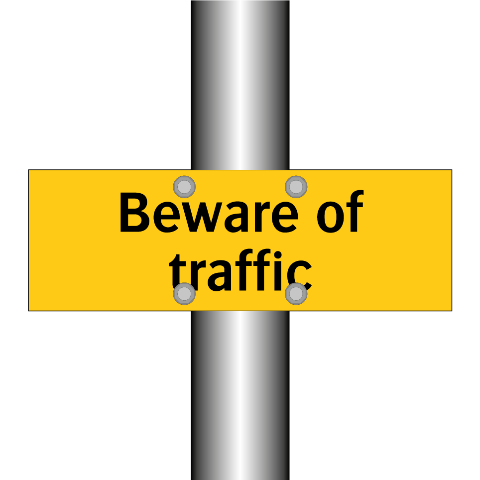 Beware of traffic