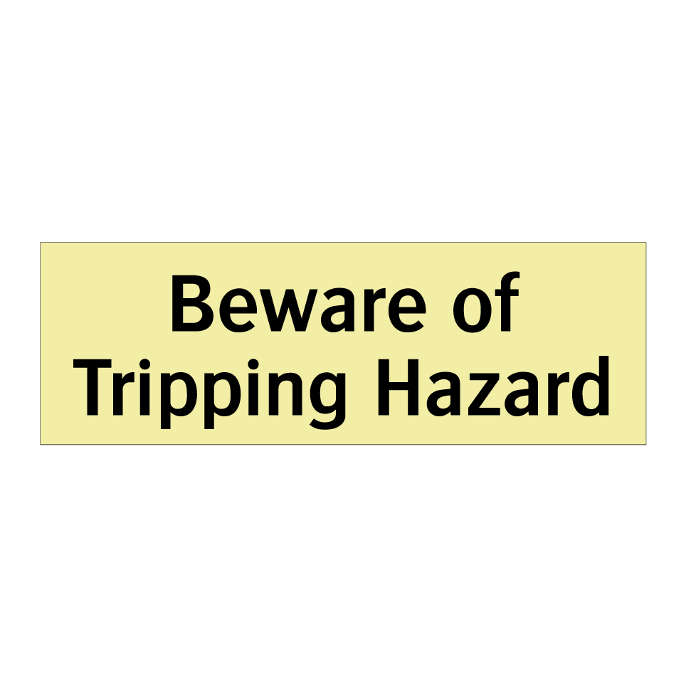 Beware of Tripping Hazard