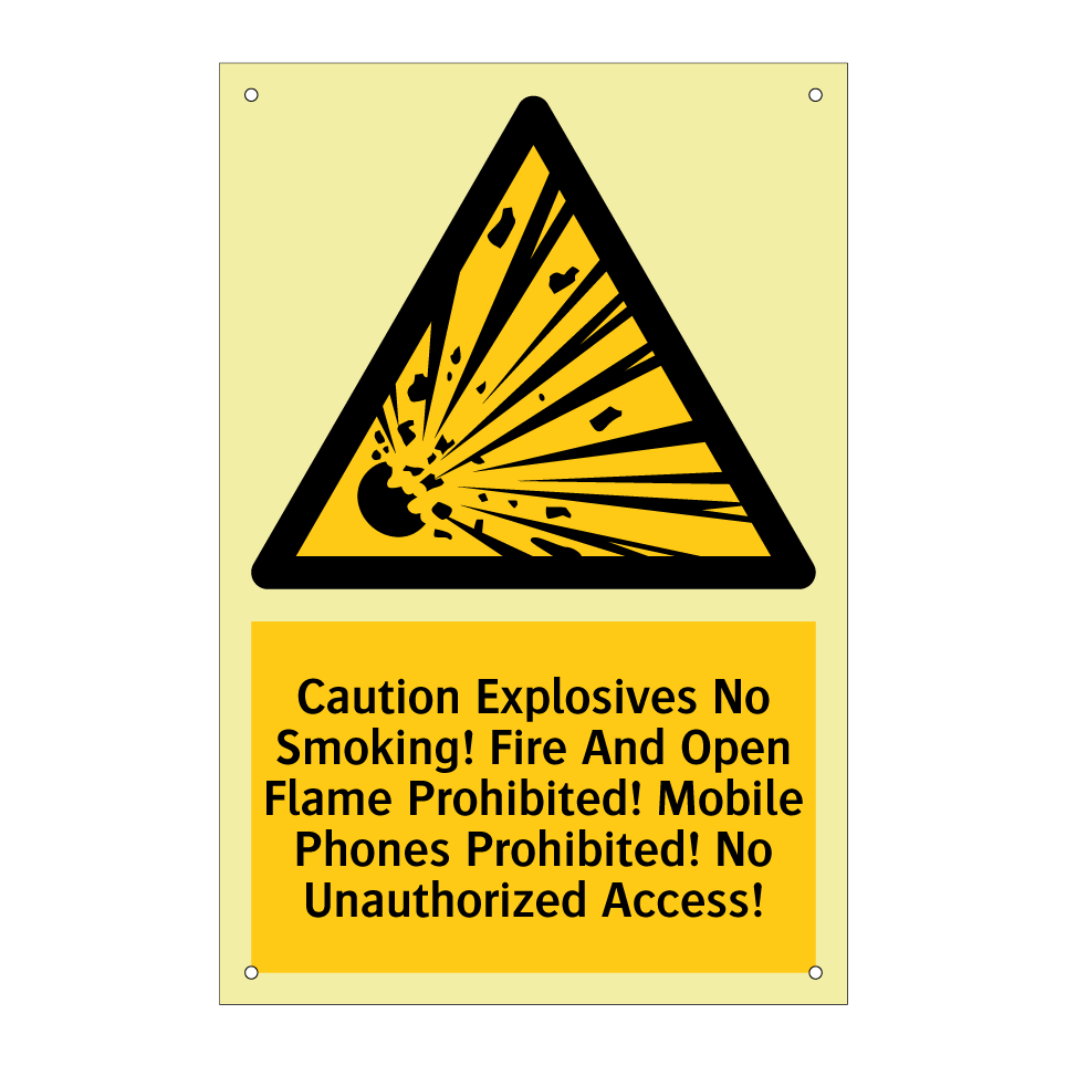 Caution Explosives No Smoking! Fire And Open Flame Prohibited! Mobile Phones Prohibited! No Unauthorized Access!
