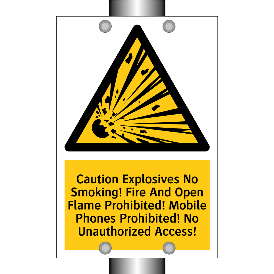 Caution Explosives No Smoking! Fire And Open Flame Prohibited! Mobile Phones Prohibited! No Unauthorized Access!