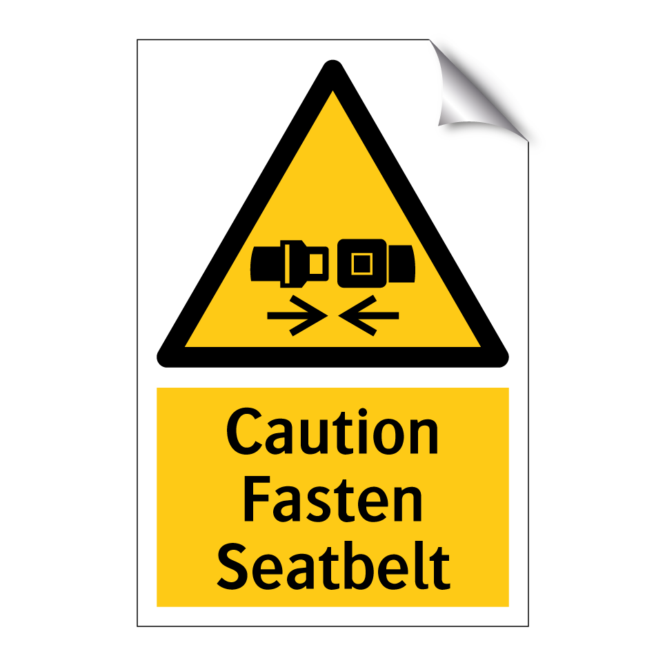 Caution Fasten Seatbelt