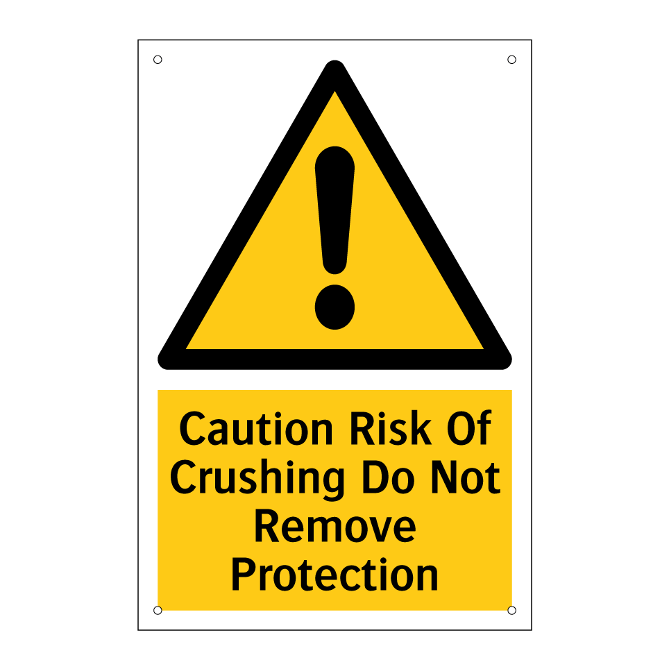 Caution Risk Of Crushing Do Not Remove Protection