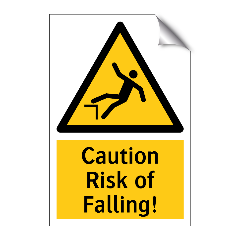 Caution Risk of Falling!