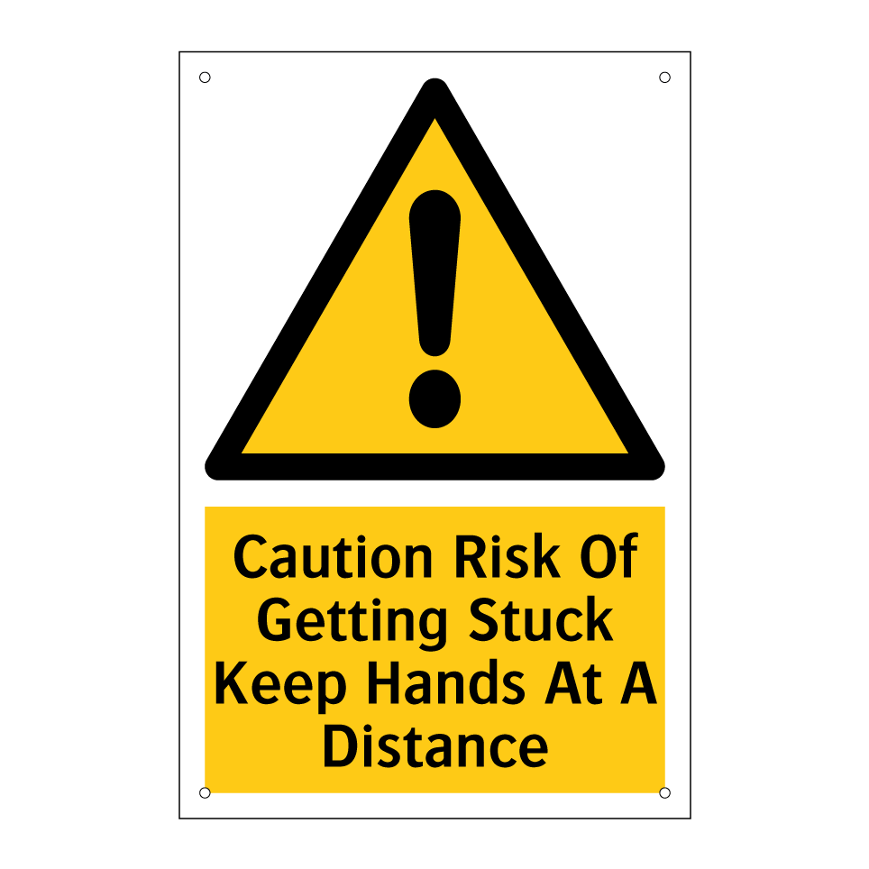 Caution Risk Of Getting Stuck Keep Hands At A Distance