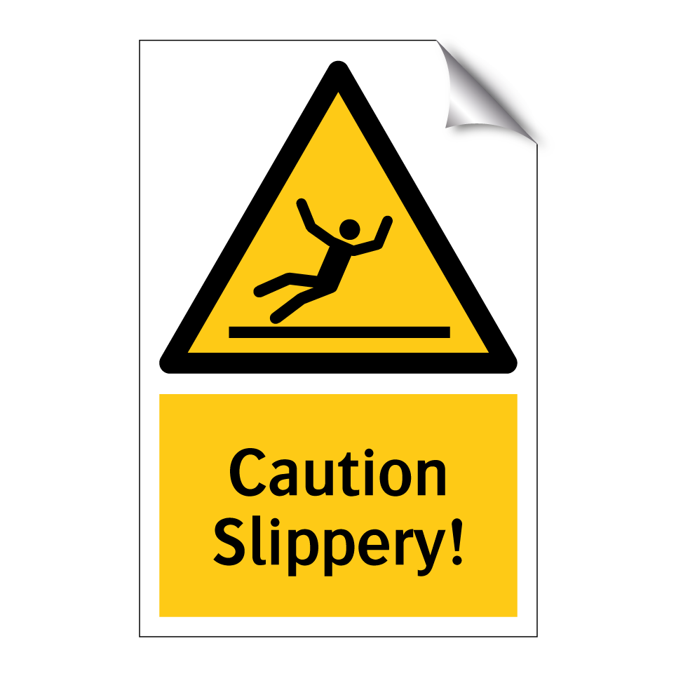 Caution Slippery!