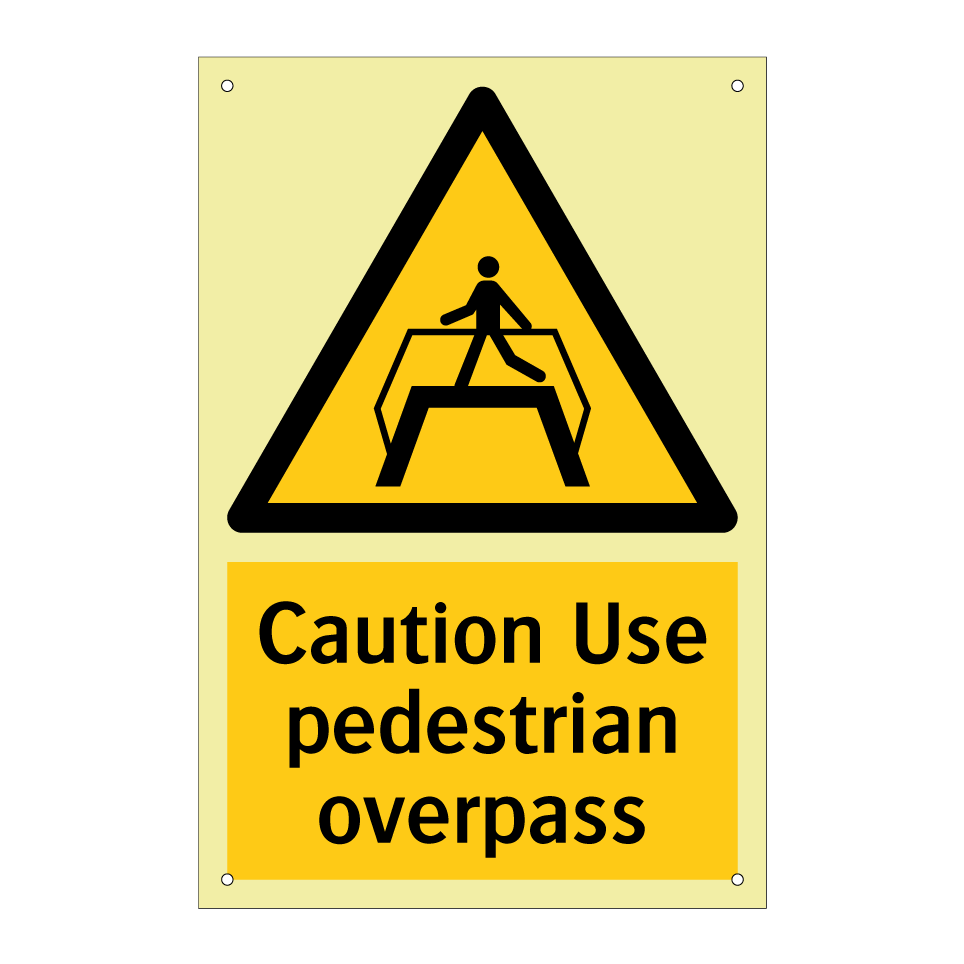 Caution Use pedestrian overpass