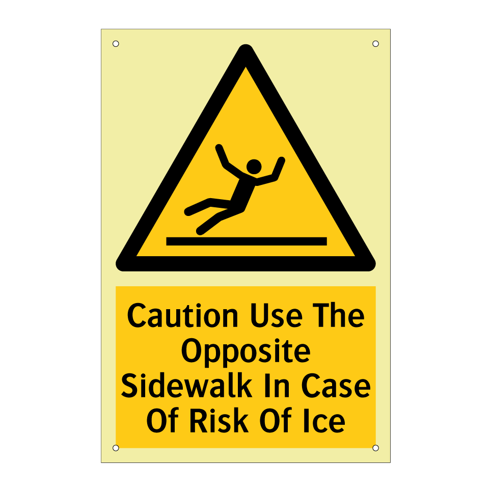 Caution Use The Opposite Sidewalk In Case Of Risk Of Ice