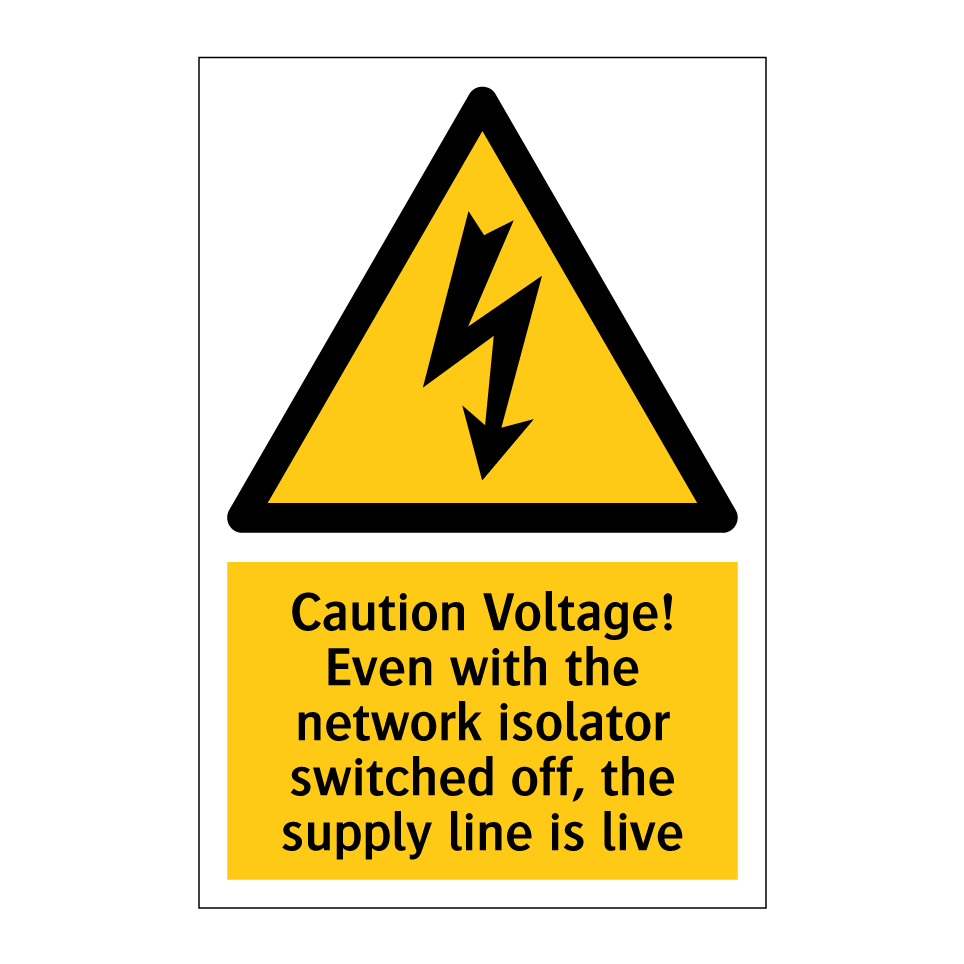 Caution Voltage! Even with the network isolator switched off, the supply line is live