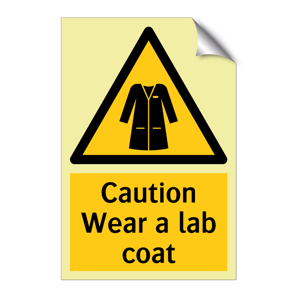 Caution Wear a lab coat