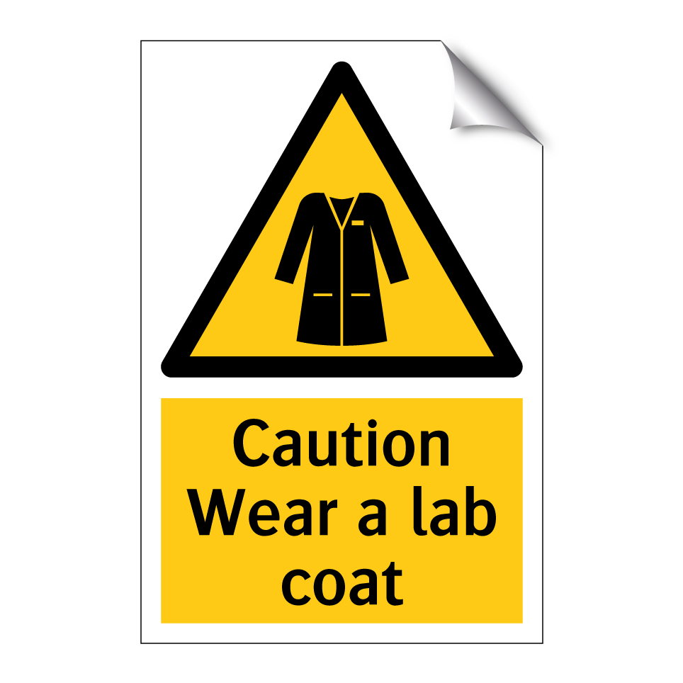 Caution Wear a lab coat