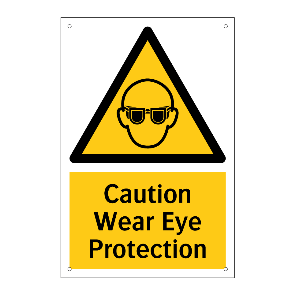 Caution Wear Eye Protection