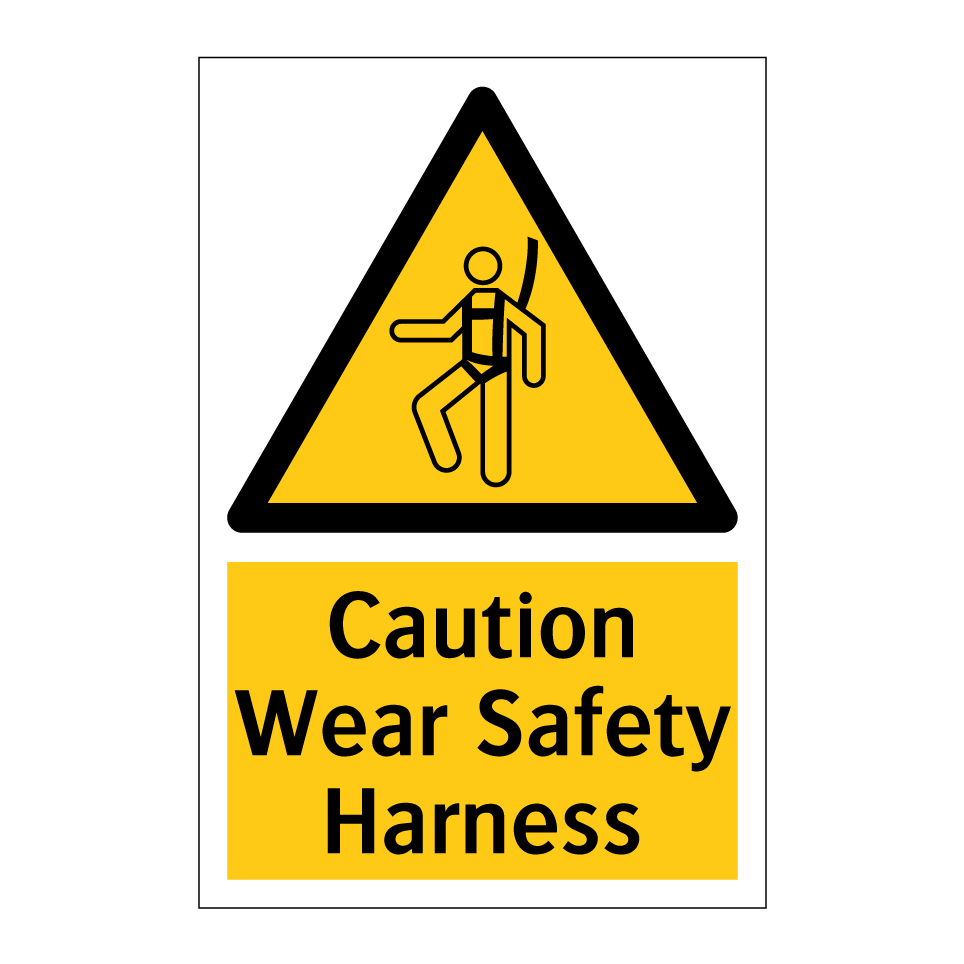 Caution Wear Safety Harness
