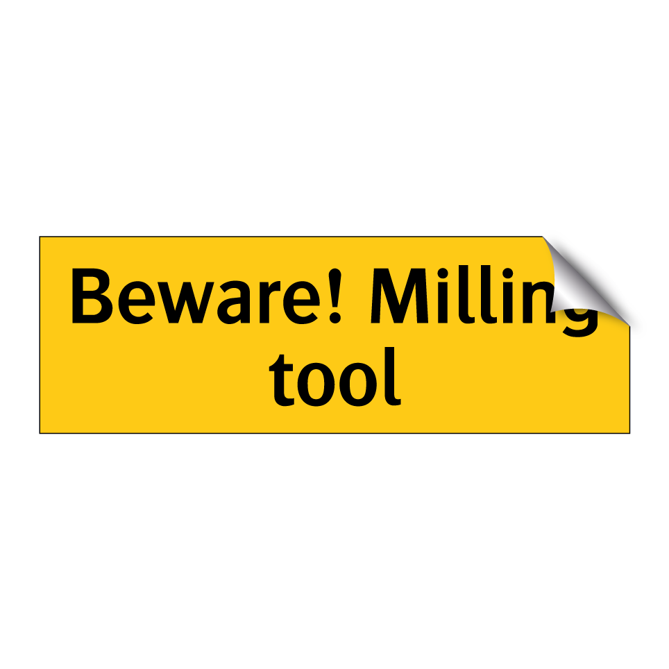 Beware! Milling tool