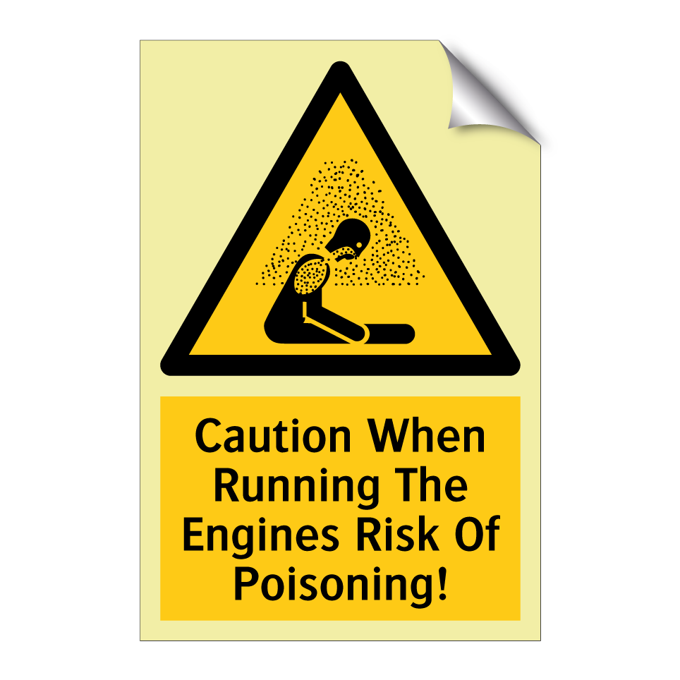 Caution When Running The Engines Risk Of Poisoning!