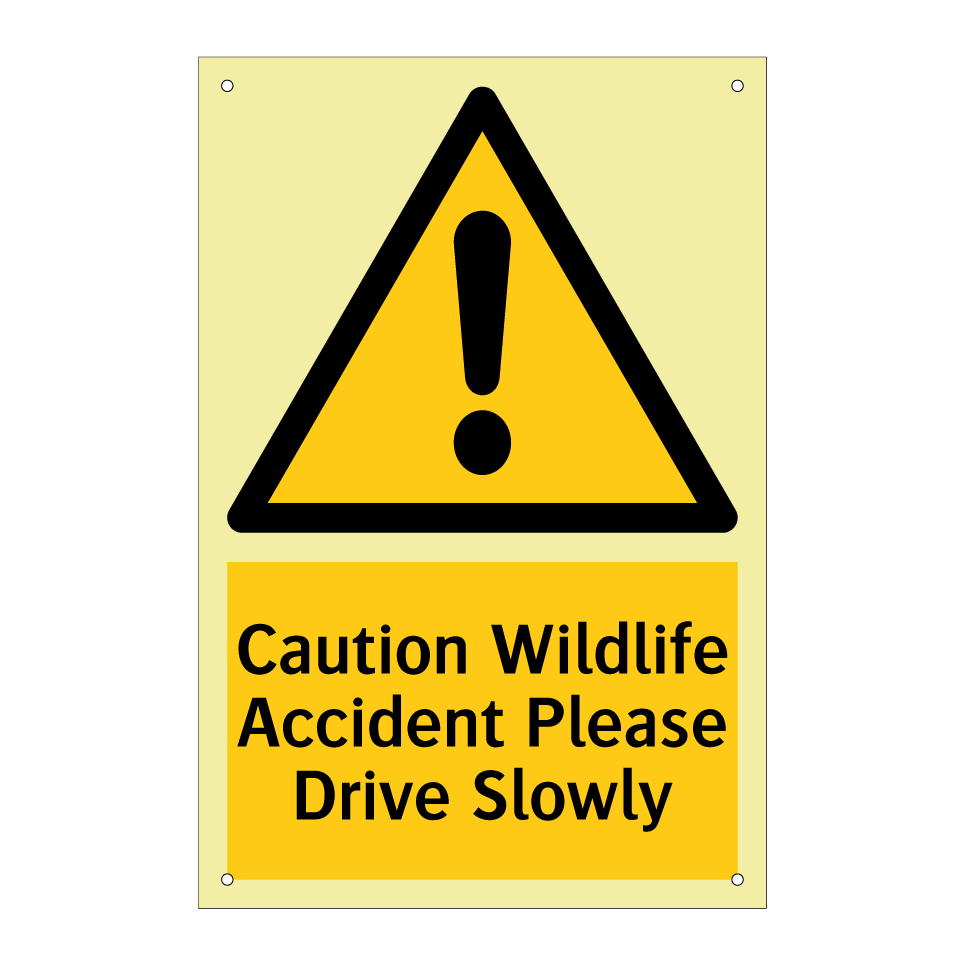 Caution Wildlife Accident Please Drive Slowly