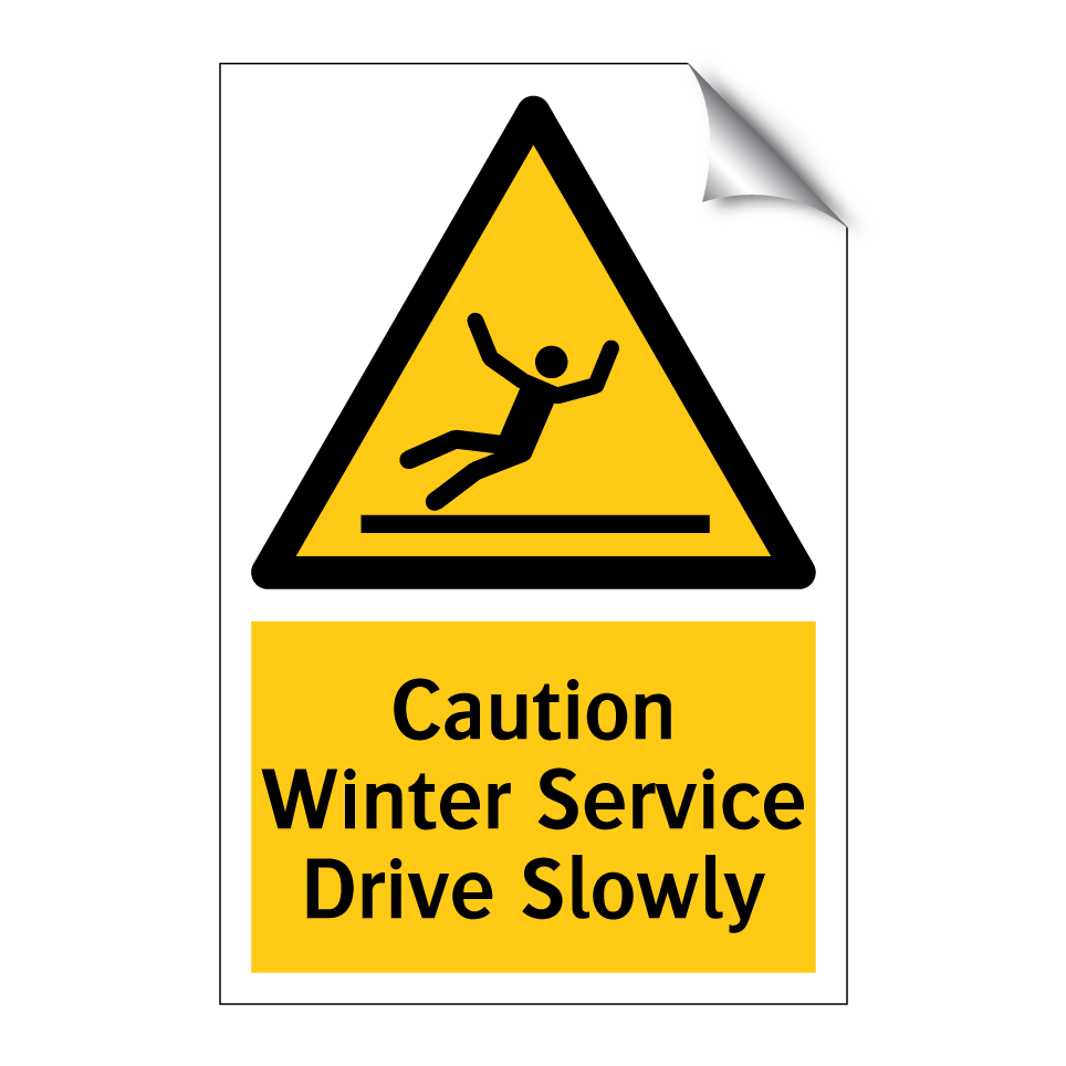 Caution Winter Service Drive Slowly