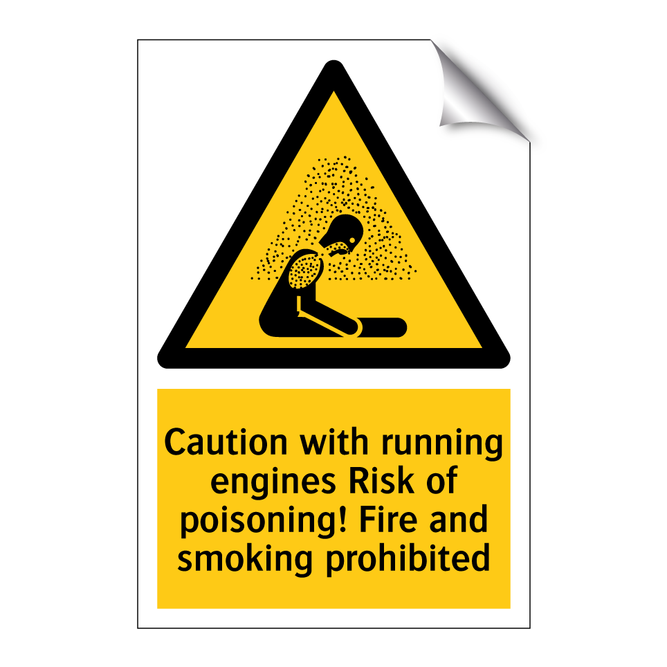 Caution with running engines Risk of poisoning! Fire and smoking prohibited