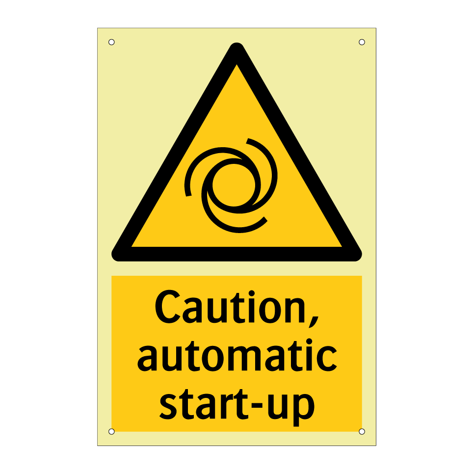 Caution, automatic start-up