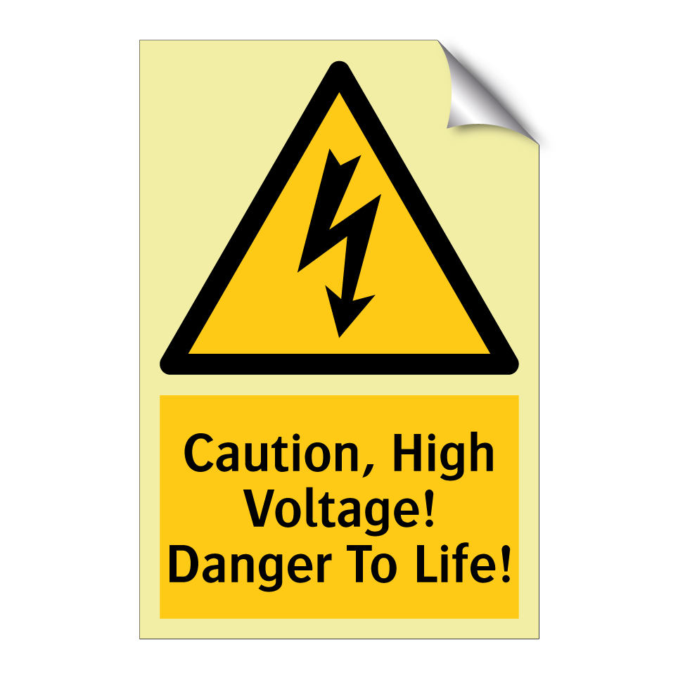 Caution, High Voltage! Danger To Life!