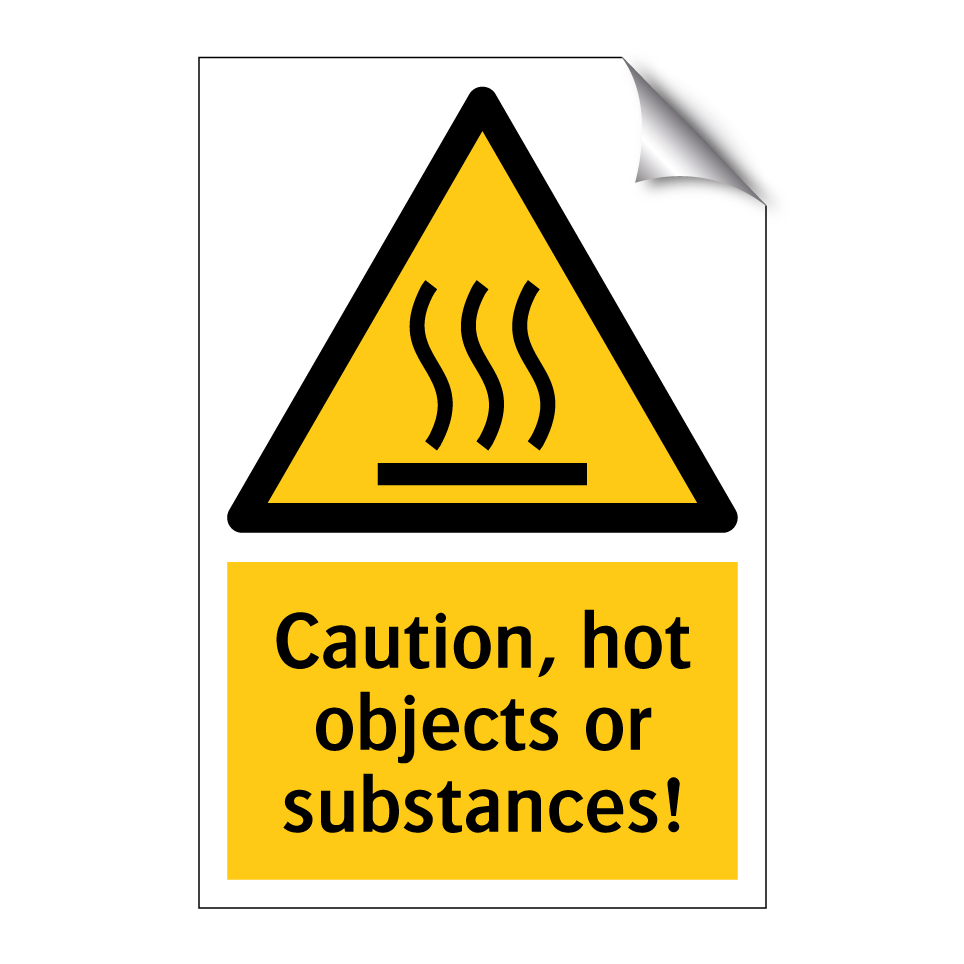 Caution, hot objects or substances!