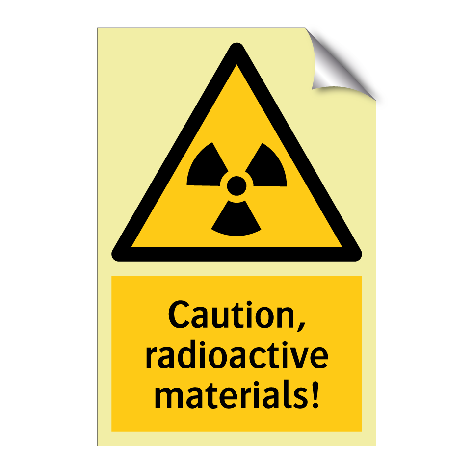 Caution, radioactive materials!