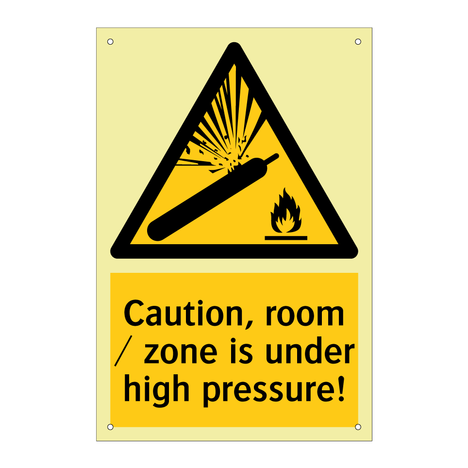 Caution, room / zone is under high pressure!