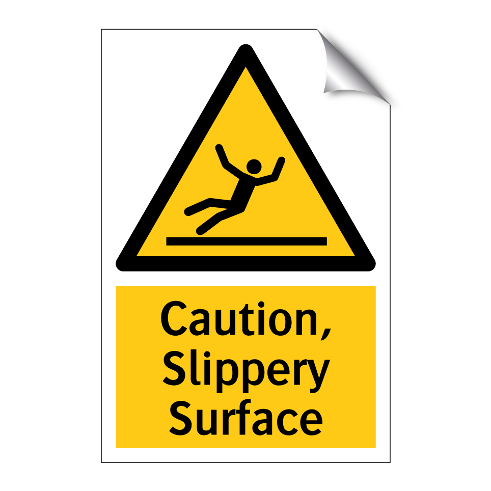 Caution, Slippery Surface