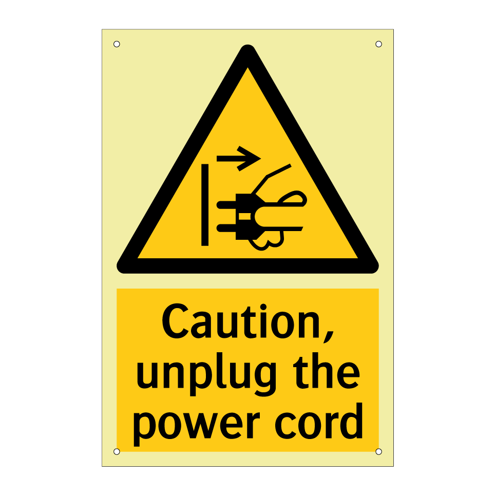 Caution, unplug the power cord