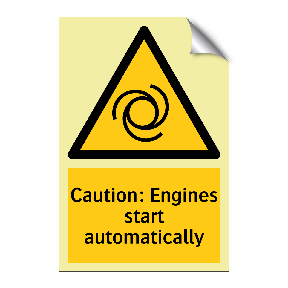 Caution: Engines start automatically