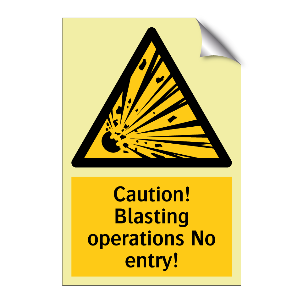 Caution! Blasting operations No entry!