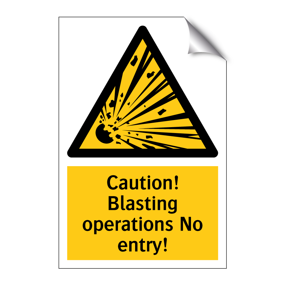 Caution! Blasting operations No entry!