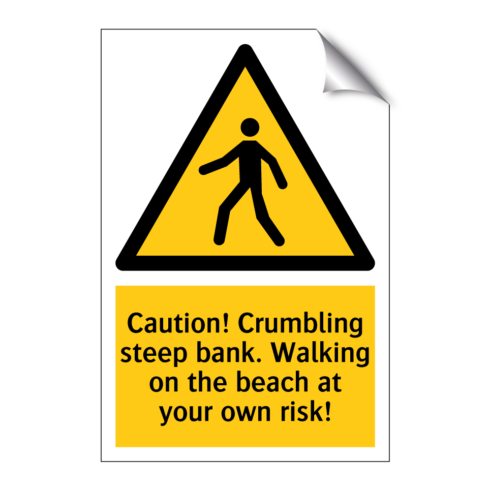 Caution! Crumbling steep bank. Walking on the beach at your own risk!