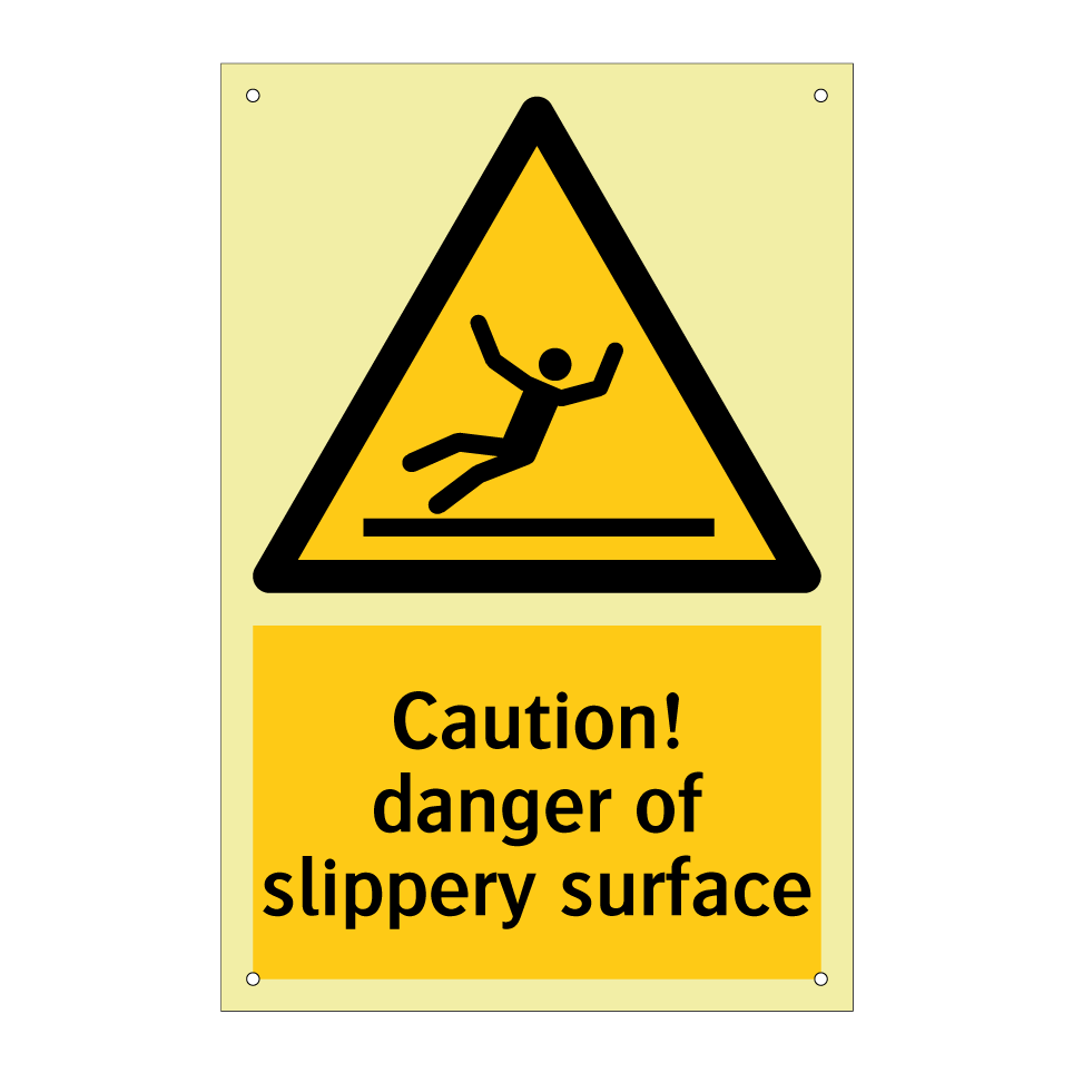 Caution! danger of slippery surface