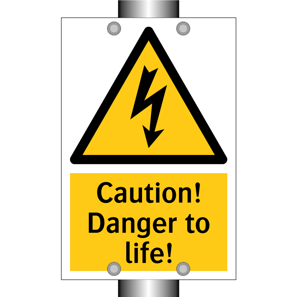 Caution! Danger to life!
