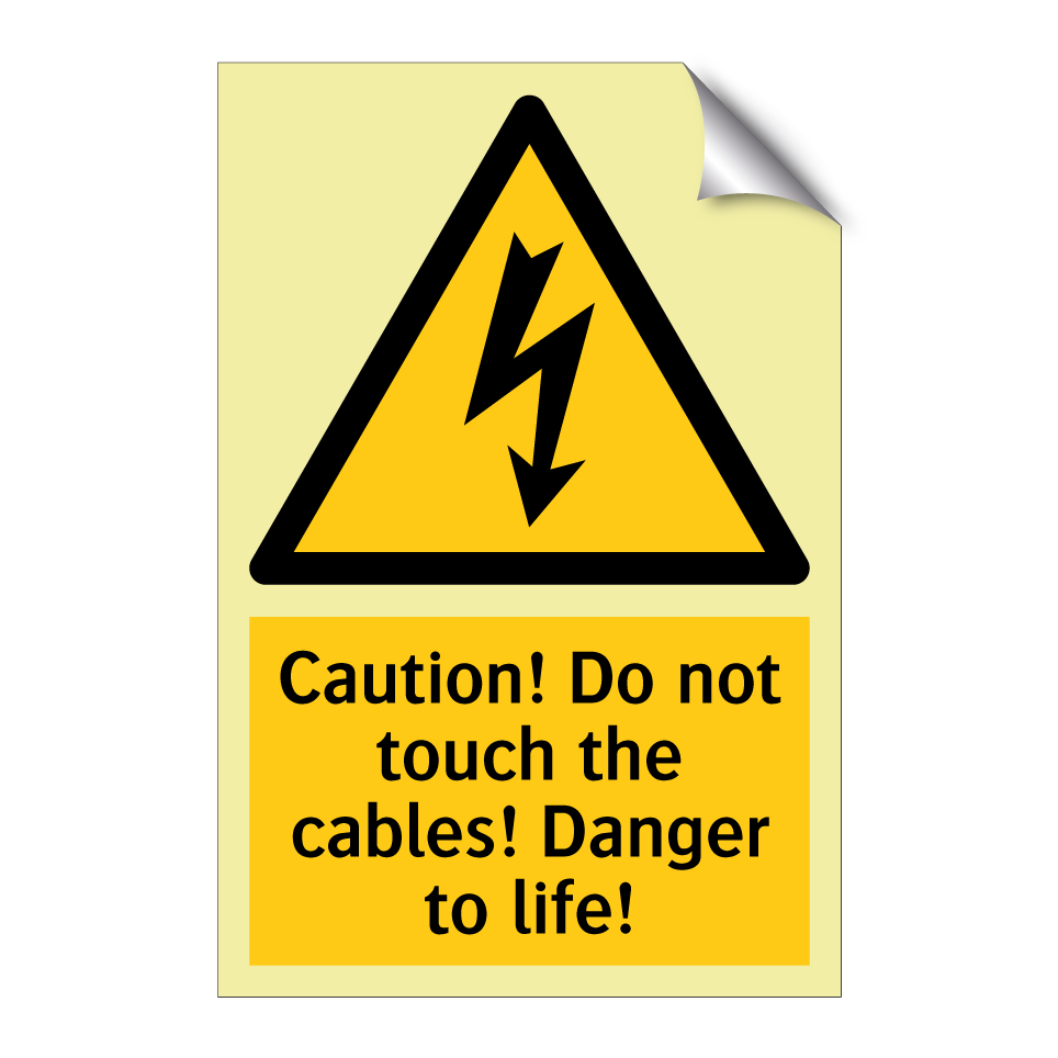 Caution! Do not touch the cables! Danger to life!