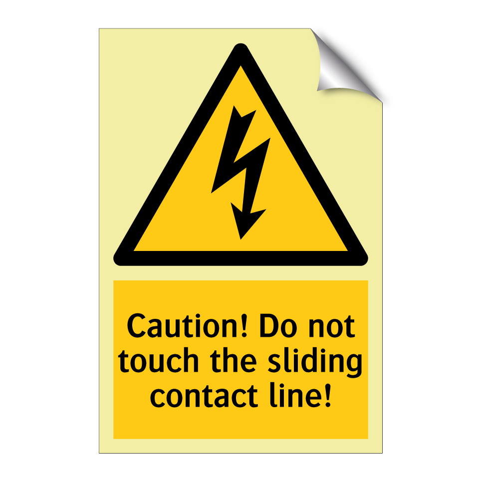 Caution! Do not touch the sliding contact line!