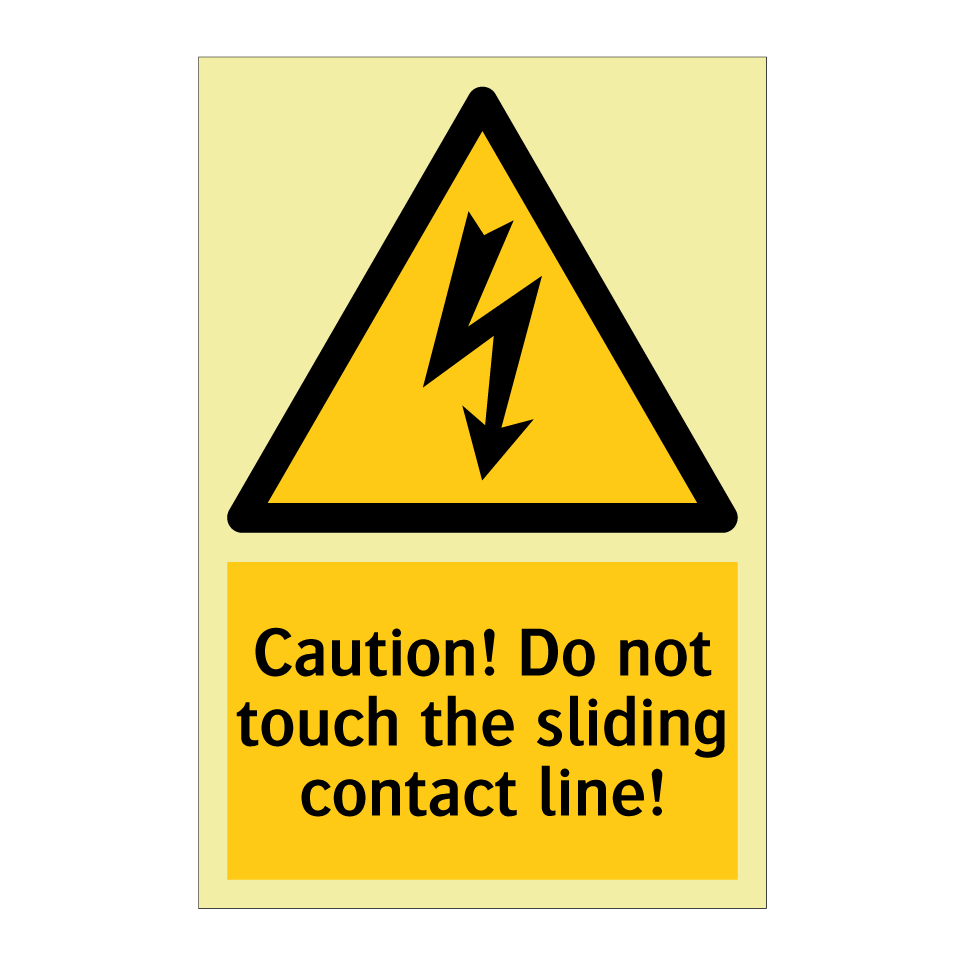 Caution! Do not touch the sliding contact line!