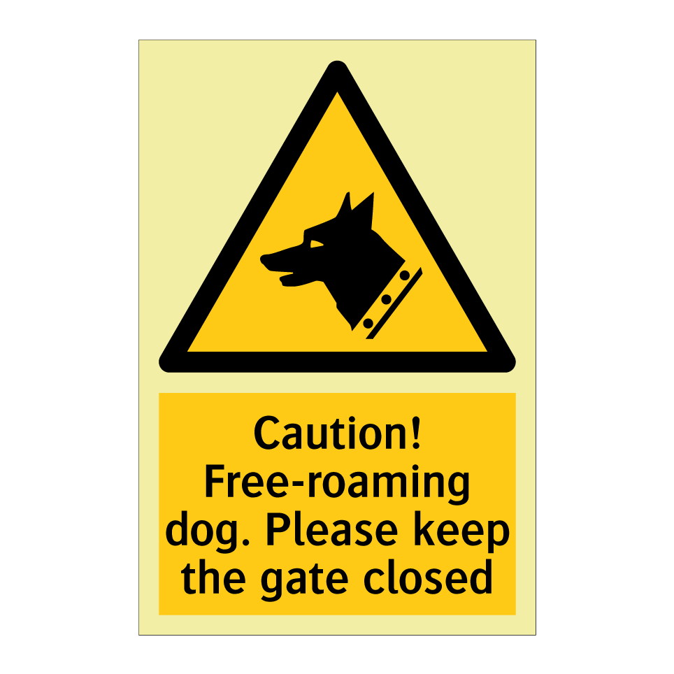 Caution! Free-roaming dog. Please keep the gate closed