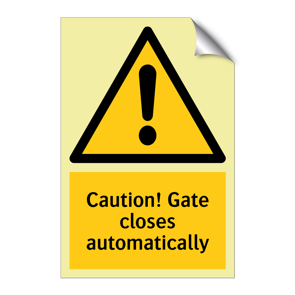Caution! Gate closes automatically